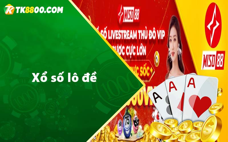 Xổ số lô đề 